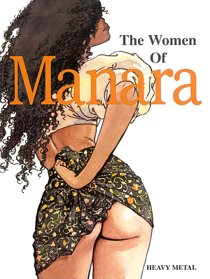 The Women of Manara by Milo Manara