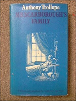 Mr. Scarborough's Family by Anthony Trollope