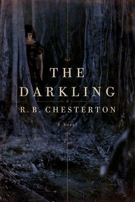 The Darkling by R.B. Chesterton