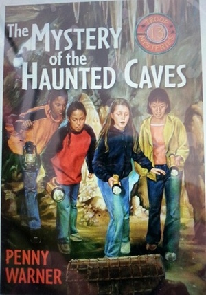 The Mystery of the Haunted Caves by Penny Warner