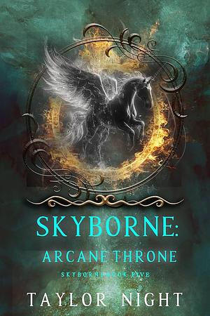 Arcane Throne by Taylor Night