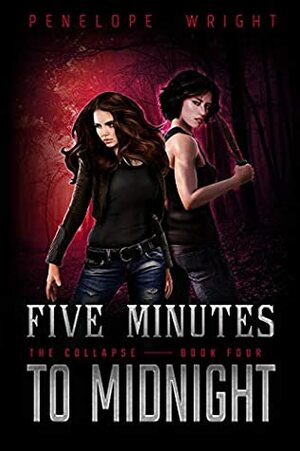 Five Minutes to Midnight by Penelope Wright