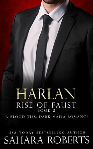 Harlan: Rise of Faust by Sahara Roberts