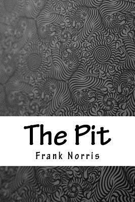 The Pit by Frank Norris