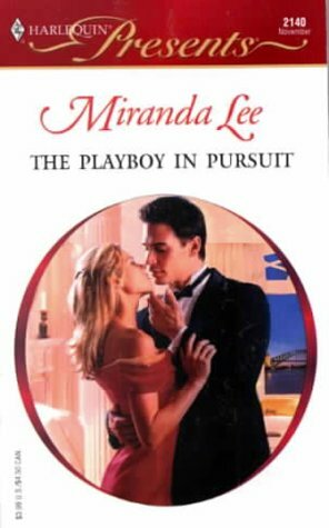 The Playboy In Pursuit by Miranda Lee