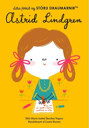 Astrid Lindgren by Maria Isabel Sánchez Vegara