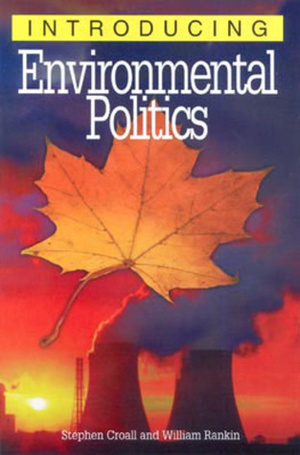 Introducing Environmental Politics by Stephen Croall, William Rankin