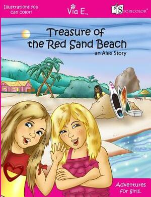 Treasure Of The Red Sand Beach: An Alex Story by Ellen M. Callen, Alexis Christine O'Shay