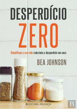 Desperdício Zero by Bea Johnson