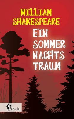 Ein Sommernachtstraum by William Shakespeare