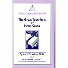 The Great Teachings of Edgar Cayce by Mark A. Thurston, Edgar Cayce