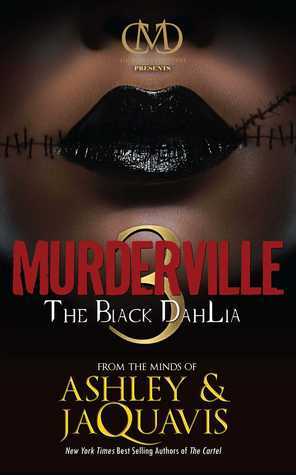 The Black Dahlia by Ashley Antoinette, JaQuavis Coleman