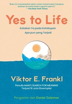 Yes to Life by Viktor E. Frankl