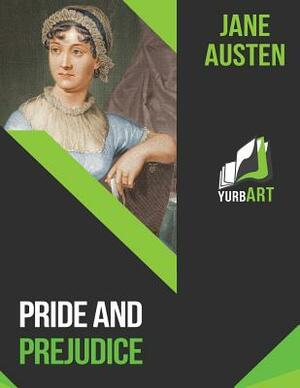 Pride and Prejudice by Jane Austen