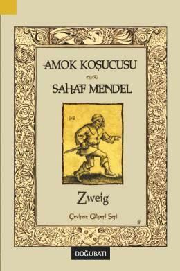 Amok Koşucusu - Sahaf Mendel by Gülperi Sert, Stefan Zweig