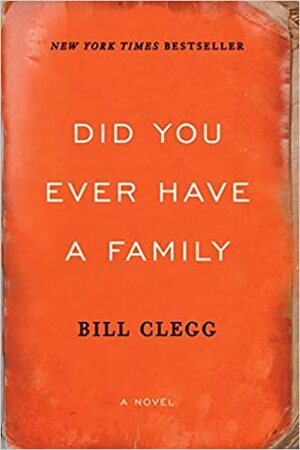 Você Já Teve Uma Família? by Bill Clegg