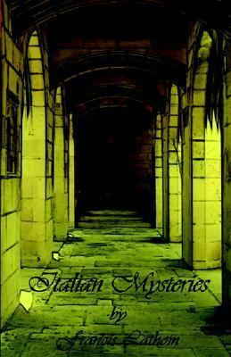 Italian Mysteries by Francis Lathom