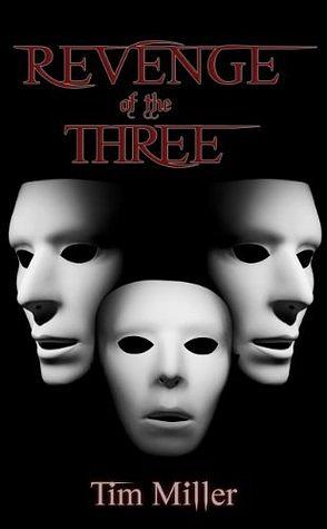 Revenge of the Three by Tim Miller