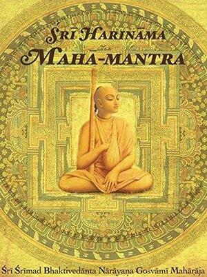 Sri Harinama Maha-mantra by Sri Srimad Bhaktivedanta Narayana Gosvami Maharaja