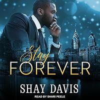 Stay Forever by Shay Davis