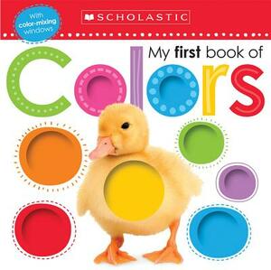 My First Book of Colors: Scholastic Early Learners (My First) by Scholastic, Inc