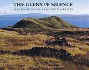 The Glens of Silence: Landscapes of the Highland Clearances by David Craig