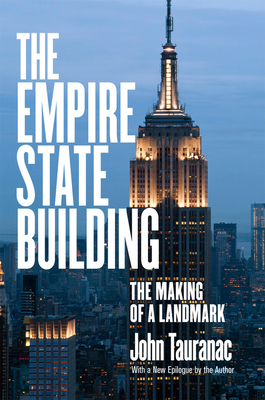 The Empire State Building by John Tauranac