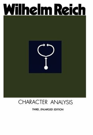 Character Analysis by Wilhelm Reich, Vincent R. Carfagno