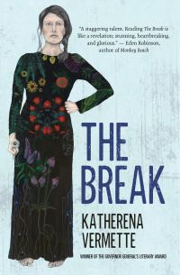 The Break by katherena vermette