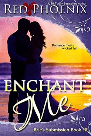 Enchant Me by Red Phoenix