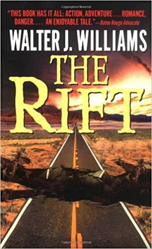 The Rift by Walter Jon Williams