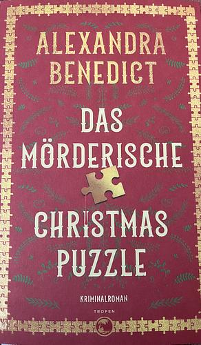 Das mörderische Christmas Puzzle: Kriminalroman by Alexandra Benedict