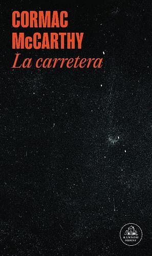 La carretera by Cormac McCarthy