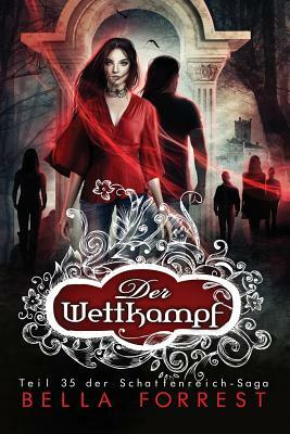 Das Schattenreich der Vampire 35: Der Wettkampf by Bella Forrest