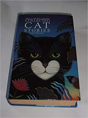 Collected Cat Stories by Stella Whitelaw