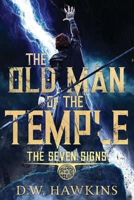 The Old Man of the Temple by D.W. Hawkins