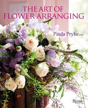 The Art of Flower Arranging by Paula Pryke