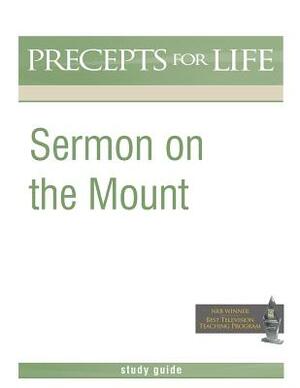 Sermon on the Mount (Precepts For Life Program Study Guide) by Kay Arthur