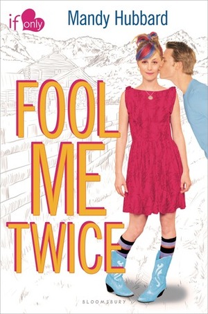 Fool Me Twice by Mandy Hubbard