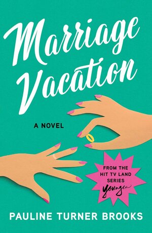 Marriage Vacation by Pauline Turner Brooks