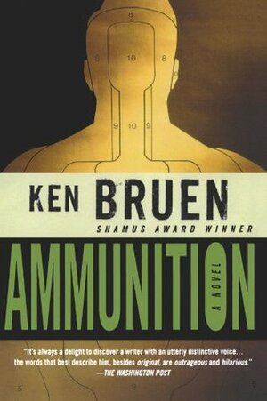 Ammunition by Ken Bruen