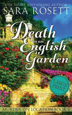 Death in an English Garden by Sara Rosett