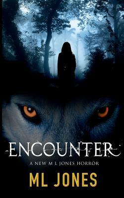 Encounter by M. L. Jones