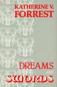 Dreams And Swords by Katherine V. Forrest