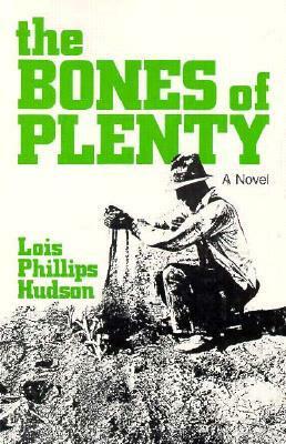 The Bones of Plenty by Lois Phillips Hudson