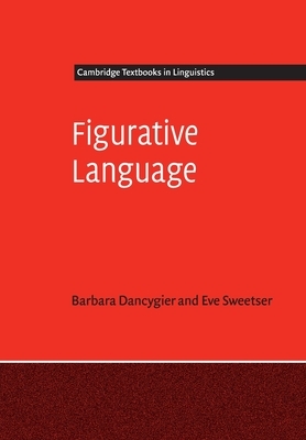 Figurative Language by Eve Sweetser, Barbara Dancygier