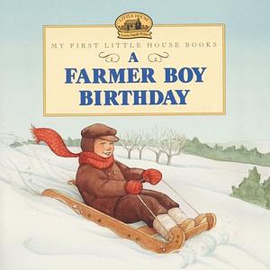 A Farmer Boy Birthday by Laura Ingalls Wilder