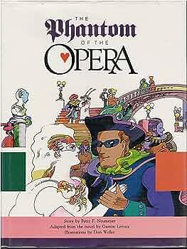 The Phantom of the Opera by Peter F. Neumeyer