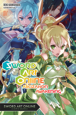 Sword Art Online, Vol. 17: Alicization Awakening by Reki Kawahara