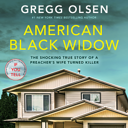 American Black Widow: The Shocking True Story of a Preacher's Wife Turned Killer by Gregg Olsen
